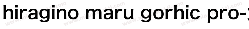 hiragino maru gorhic pro字体转换